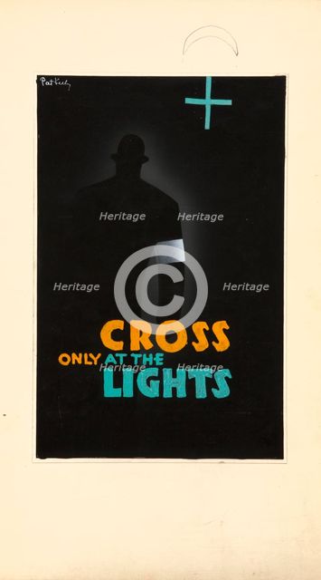 'Cross Only At The Lights', World War II poster, c1939-c1945. Creator: Patrick Keely.