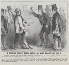 A Thrilling Incident During the Voting, 18th Ward, Philadelphia, October 11, 1864. Creator: Harley