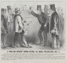 A Thrilling Incident During the Voting, 18th Ward, Philadelphia, October 11, 1864. Creator: Harley