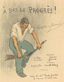 A Bas Le Progrès!, 1894. Creator: Henri-Gabriel Ibels