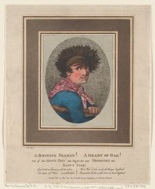 A British Seaman! A Heart of Oak!, November 15, 1801., November 15, 1801. Creator: Thomas Rowlandson