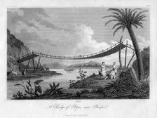 A Bridge of Ropes, near Penipe Ecuador, 1829. Artist: Storer