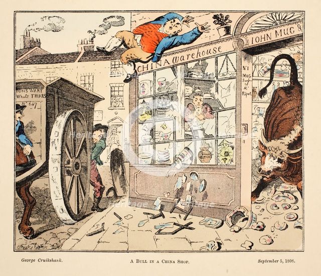 A Bull in a China Shop, 1808.