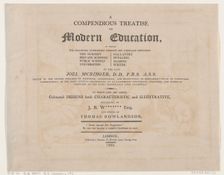 A Compendious Treatise on Modern Education, May 10, 1802., May 10, 1802. Creator: Unknown