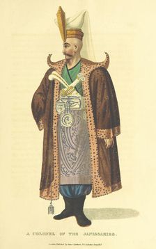 A Colonel of the Janissaries, 1813. Creator: Unknown