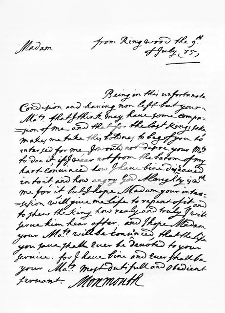 A letter written by James Crofts, 1st Duke of Monmouth, begging for his life, July 1685. Creators: Unknown, James Scott, 1st Duke of Monmouth.