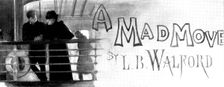 A Mad Move, 1898. Creator: Unknown