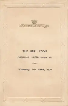 A menu for The Grill Room of the Piccadilly Hotel, London, 1920