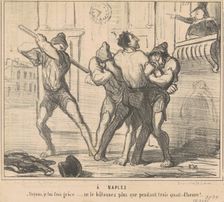A Naples: Voyons, je lui fais grace ..., 19th century. Creator: Honore Daumier