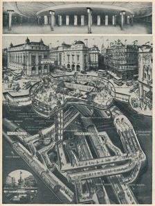A New Piccadilly Circus Below The Old As The Gateway to the Tubes c1935. Artist: D Macpherson