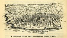 A Pilgrimage to the Great Mohammedan Shrine at Mecca c1930. Creator: Unknown