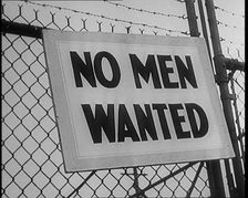 A Sign Hanging on a Fence. Sign Read: No Men Wanted 1929. Creator: British Pathe Ltd