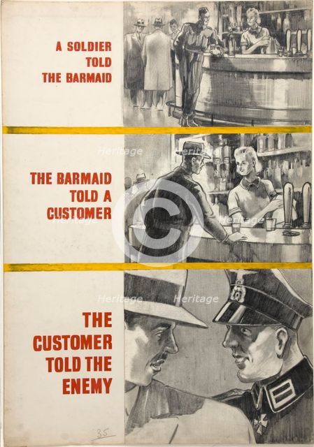 'A soldier told the barmaid, the barmaid told a customer...WWII poster, between 1939 and 1946. Creators: Central Office of Information, Unknown.