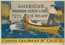 America's premier pants line is ready. Cohen Goldman & Co. pants makers New York, c1902. Creator: Unknown