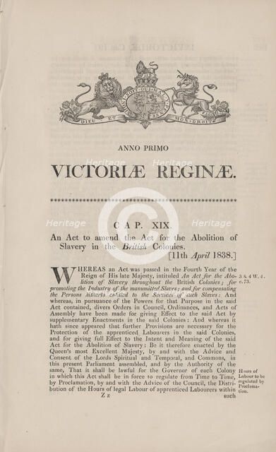 An Act to amend the Act for the abolition of slavery in the British colonies, 1838-04-11. Creator: Unknown.