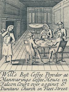 An Advertisement For Will's Coffee House c.1700 (1944). Creator: Unknown