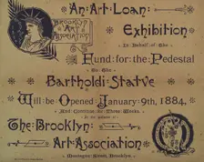 An Art Loan Exhibition, fund for the pedestal to the Bartholdi statue, c1884. Creator: George Halm