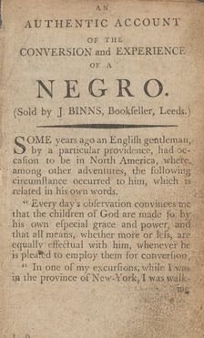 An authentic account of the conversion and experience of a Negro, 1790-1796. Creator: Unknown