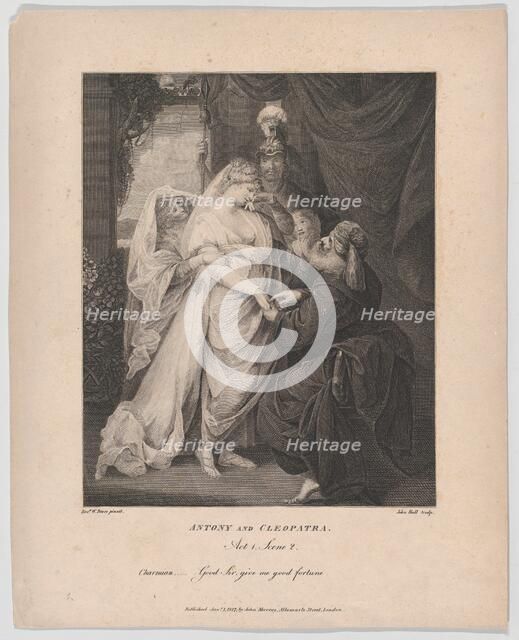 Antony and Cleopatra, Act 1, Scene 2: Charmian-"Good Sir, give me good fortune", January 1, 1817. Creator: John Hall.