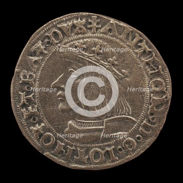 Antoine, 1489-1544, Duke of Lorraine 1508 [obverse], 1523. Creator: Unknown.