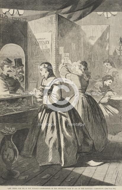 Any Thing for me, if you Please?' - Post Office of the Brooklyn Fair in Aid of the Sanitary..., 1864 Creator: Unknown.