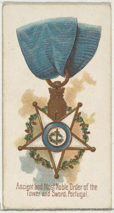 Ancient and Most Noble Order of the Tower and Sword, Portugal, from the World's Decoration..., 1890. Creator: Allen & Ginter