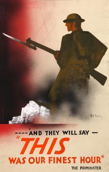 And they will say - "This was our finest hour" The PriMinster WWII poster, between 1939 & 1946. Creators: Central Office of Information, Patrick Keely