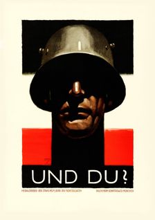 And you? Steel Helmet, League of Front Soldiers, 1929. Creator: Hohlwein, Ludwig (1874-1949)