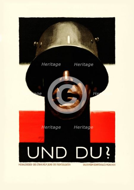And you? Steel Helmet, League of Front Soldiers, 1929. Creator: Hohlwein, Ludwig (1874-1949).