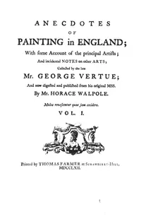 Anecdotes of Painting in England c1762, (1946). Artist: Horace Walpole