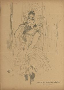 Anna Held dans Toutes ces Dames au Théâtre, 1895. Creator: Toulouse-Lautrec, Henri, de (1864-1901)