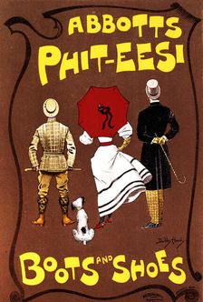 Abbotts Phit-Eesi Boots and Shoes c1887-1922. Artist: Dudley Hardy