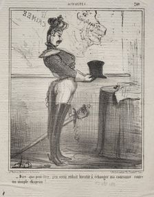 Actualities (No. 249): They say that I will soon be reduced to exchanging my crown..., 1855. Creator: Honoré Daumier (French, 1808-1879)