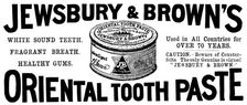 Advertisement for Jewsbury & Brown's Oriental Tooth Paste, 1895. Creator: Unknown