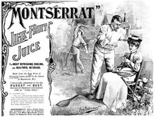 Advertisement for "Montserrat" Lime-Fruit Juice, 1898. Creator: Unknown