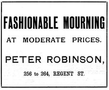 Advertisement for Peter Robinson mourning wear, 1895. Creator: Unknown