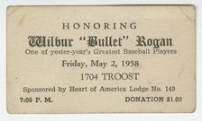 Advertising card for an event honoring Wilbur "Bullet" Rogan, May 2, 1958. Creator: Unknown