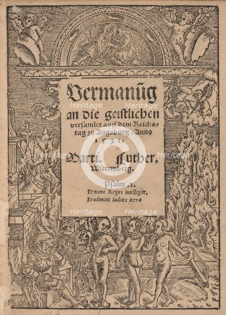 Admonition to All the Clergy Assembled at Augsburg by Martin Luther, 1530.