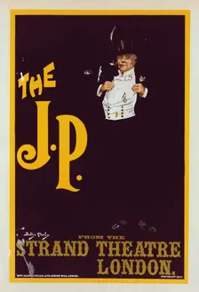 Affiche anglaise "The J. P." pour le Strand Théâtre de Londres, c1899. Creator: Dudley Hardy