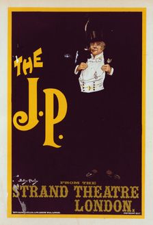 Affiche anglaise "The J. P." pour le Strand Théâtre de Londres, c1899. Creator: Dudley Hardy