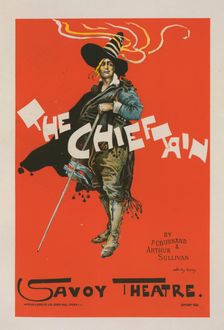 Affiche anglaise pour Savoy Theatre, "The Chieftain", c1896. Creator: Dudley Hardy