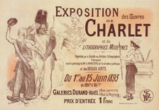 Affiche pour l "Exposition Charlet"., c1900. Creator: Adolphe Willette