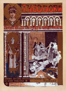 Affiche pour le théâtre de la Porte-Saint-Martin, "Théodora"., c1900. Creator: Manuel Orazi