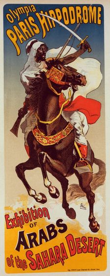 Affiche pour Paris-Hippodrome : "Exhibition d'Arabes du Sahara", c1899. Creator: Jules Cheret