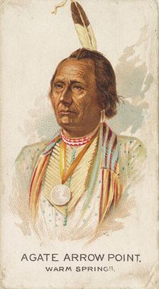 Agate Arrow Point, Warm Springs, from the American Indian Chiefs series (N2) for Allen & G..., 1888. Creator: Allen & Ginter