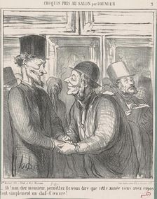 Ah! Mon cher monsieur, permettez de ..., 19th century. Creator: Honore Daumier