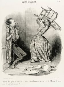 Ah! tu dis que tu passes la nuit à ton bureau..., 1840. Creator: Honore Daumier