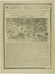 Alarming and Terrible Flood, Never Before Seen in Guanajuato!, 1905. Creator: José Guadalupe Posada