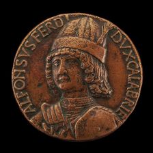 Alfonso II of Aragon, 1448-1495, Duke of Calabria 1458, afterwards King of Naples...[obverse], 1481. Creator: Andrea Guacialoti