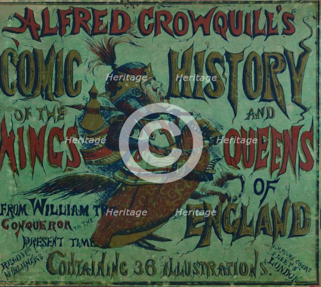 'Alfred Crowquill's Comic History of the Kings and Queens of England - front cover', 1856. Artist: Alfred Crowquill.